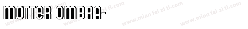 Motter Ombra字体转换